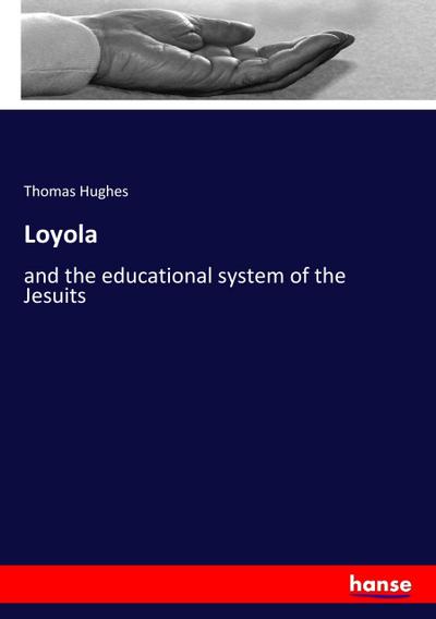 Loyola - Thomas Hughes