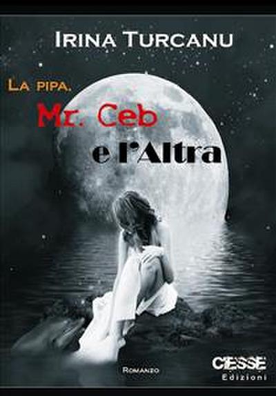 La pipa, Mr. Ceb e l’altra