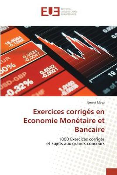 Exercices corrigés en Economie Monétaire et Bancaire