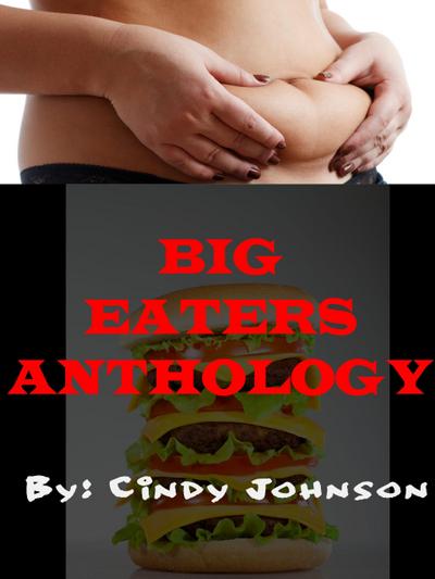 Big Eaters Anthology