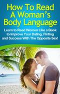 How To Read A Woman’s Body Language
