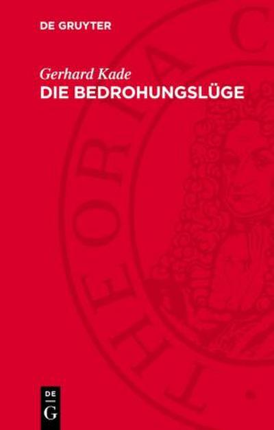 Die Bedrohungslüge