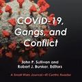 Covid-19, Gangs, and Conflict