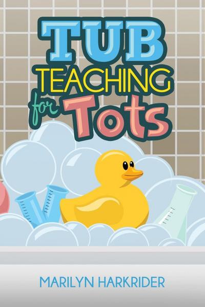 Tub Teaching for Tots