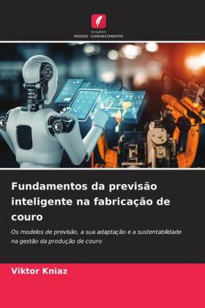 Fundamentos da previsão inteligente na fabricação de couro
