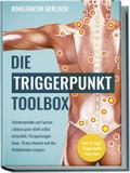 Die Triggerpunkte Toolbox: Schmerzpunkte und Faszi ...