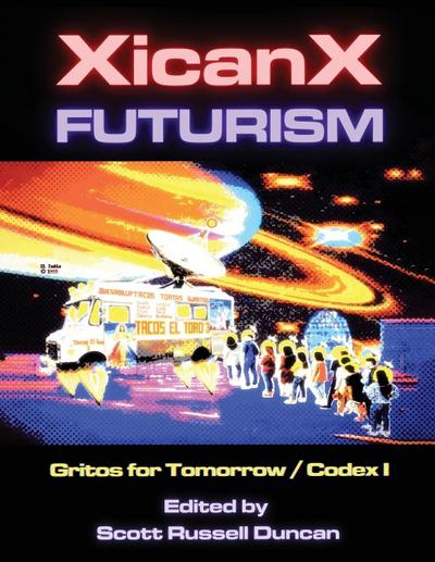 Xicanxfuturism Codex I