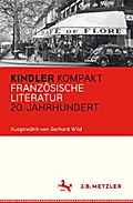 Kindler Kompakt: Französische Literatur, 20. Jahrhundert