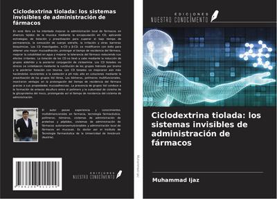 Ciclodextrina tiolada: los sistemas invisibles de administración de fármacos