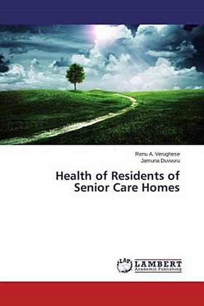 Health of Residents of Senior Care Homes