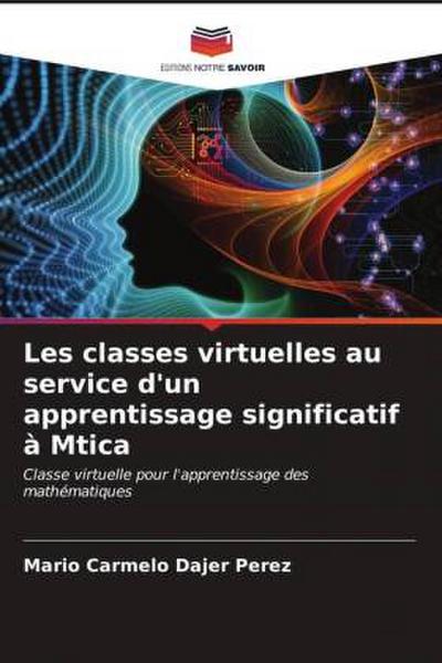 Les classes virtuelles au service d’un apprentissage significatif à Mtica