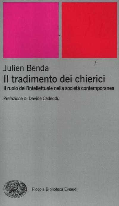 Il tradimento dei chierici. Il ruolo dell’intellettuale nella società contemporanea