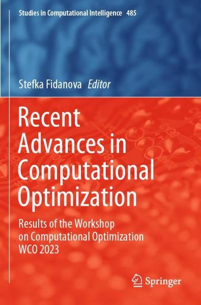 Recent Advances in Computational Optimization