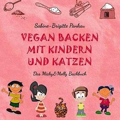 Vegan backen mit Kindern und Katzen