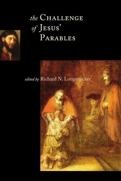 The Challenge of Jesus’ Parables