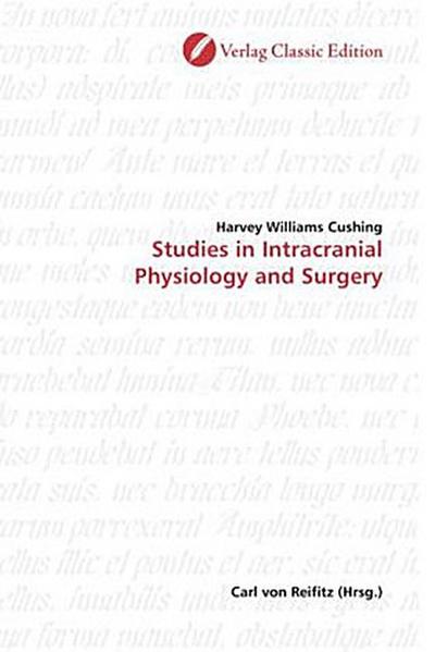Studies in Intracranial Physiology and Surgery