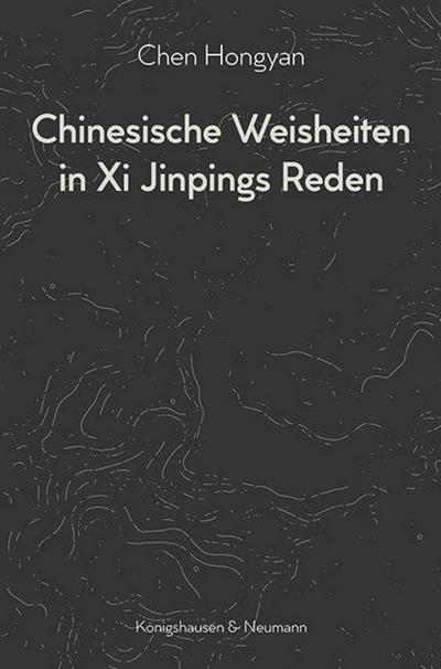 Chinesische Weisheiten in Xi Jinpings Reden