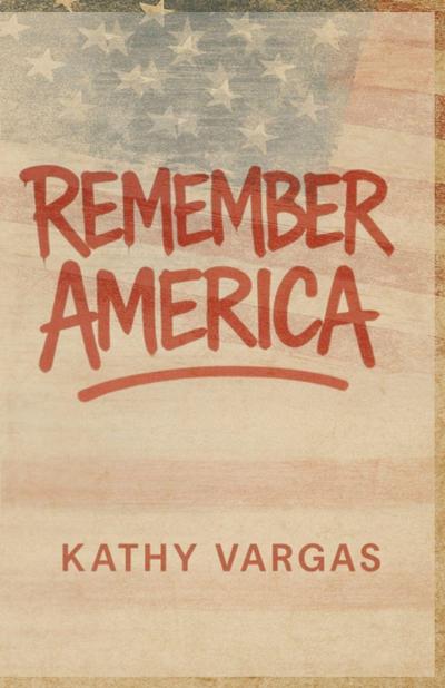 REMEMBER AMERICA