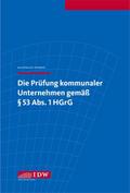 Die Prüfung kommunaler Unternehmen gemäß § 53 Abs.