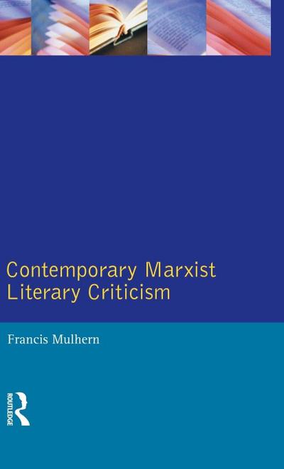 Contemporary Marxist Literary Criticism