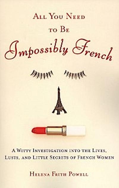 All You Need to Be Impossibly French