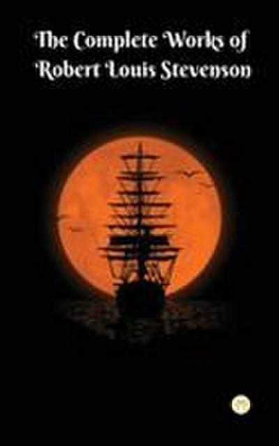 The Complete Works of Robert Louis Stevenson