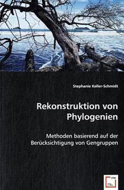 Rekonstruktion von Phylogenien