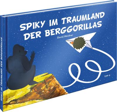 Weidner, D: Spiky im Traumland der Berggorillas