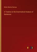 A Treatise on the Grammatical Analysis of Sentences