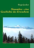 Shaumbra - eine Geschichte des Erwachens - Birgit Junker