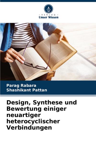 Design, Synthese und Bewertung einiger neuartiger heterocyclischer Verbindungen