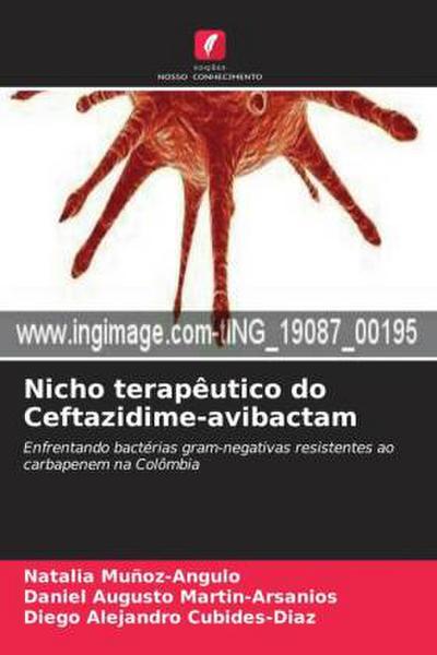 Nicho terapêutico do Ceftazidime-avibactam