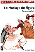 Le mariage du Figaro. Figaros Hochzeit, französische Ausgabe. Die Hochzeit des Figaro, französische Ausgabe