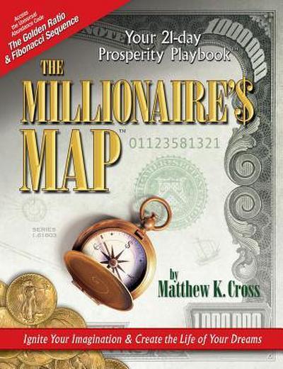 The Millionaire’s Map: Your 21-day Playbook for Prosperity