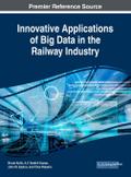 Innovative Applications of Big Data in the Railway Industry