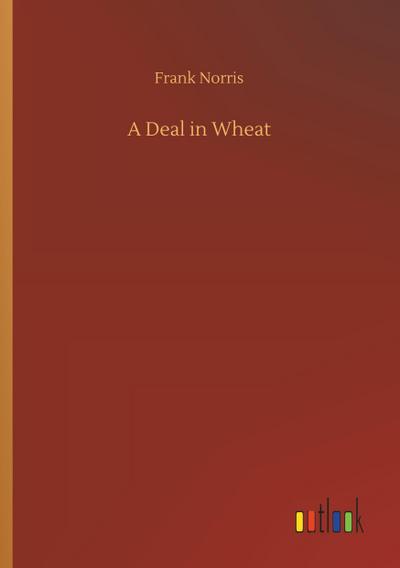 A Deal in Wheat
