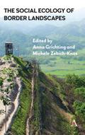 The Social Ecology of Border Landscapes