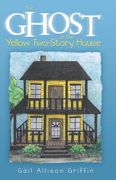 The Ghost of the Yellow Two-Story House