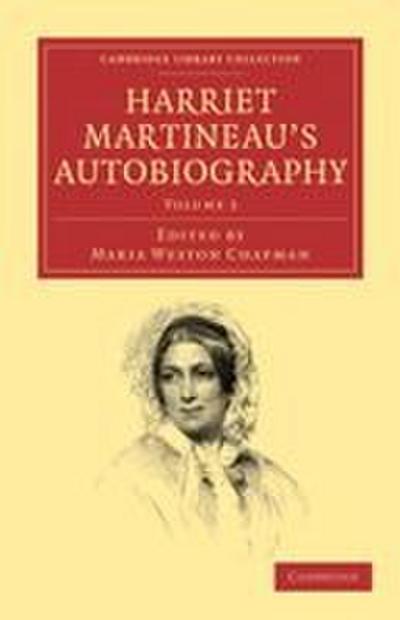 Harriet Martineau’s Autobiography - Volume 3