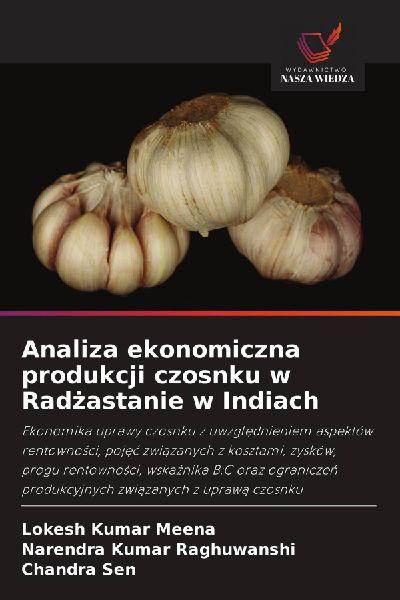Analiza ekonomiczna produkcji czosnku w Rad¿astanie w Indiach
