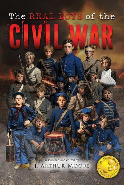 The Real Boys of the Civil War (Black & White Edition)