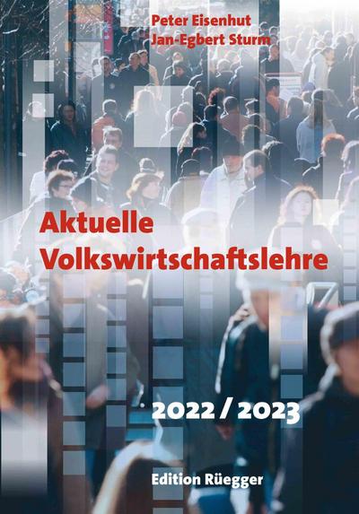 Aktuelle Volkswirtschaftslehre 2022/2023