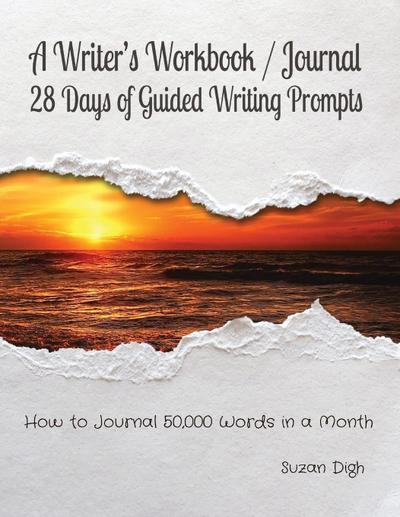 A Writer’s Workbook / Journal  28 Days of Guided Writing Prompts