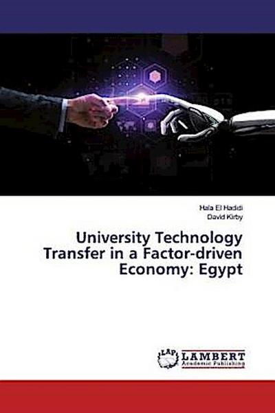 University Technology Transfer in a Factor-driven Economy: Egypt