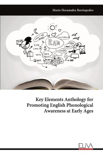 Key Elements Anthology for Promoting English Phonological Awareness at Early Ages