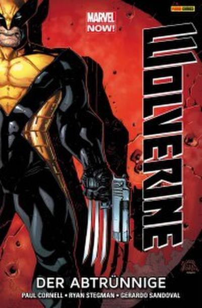 Marvel Now! Wolverine 3 - Der Abtrünnige
