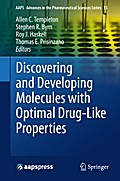 Discovering and Developing Molecules with Optimal Drug-Like Properties