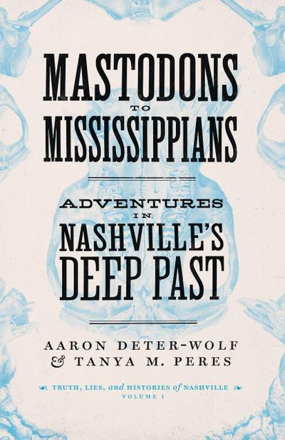 Mastodons to Mississippians