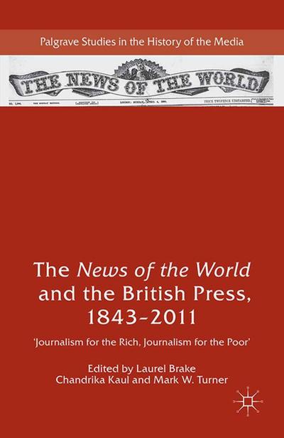 The News of the World and the British Press, 1843-2011