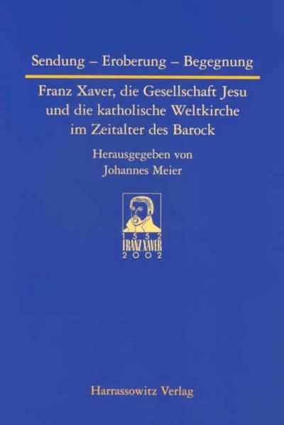 Sendung - Eroberung - Begegnung